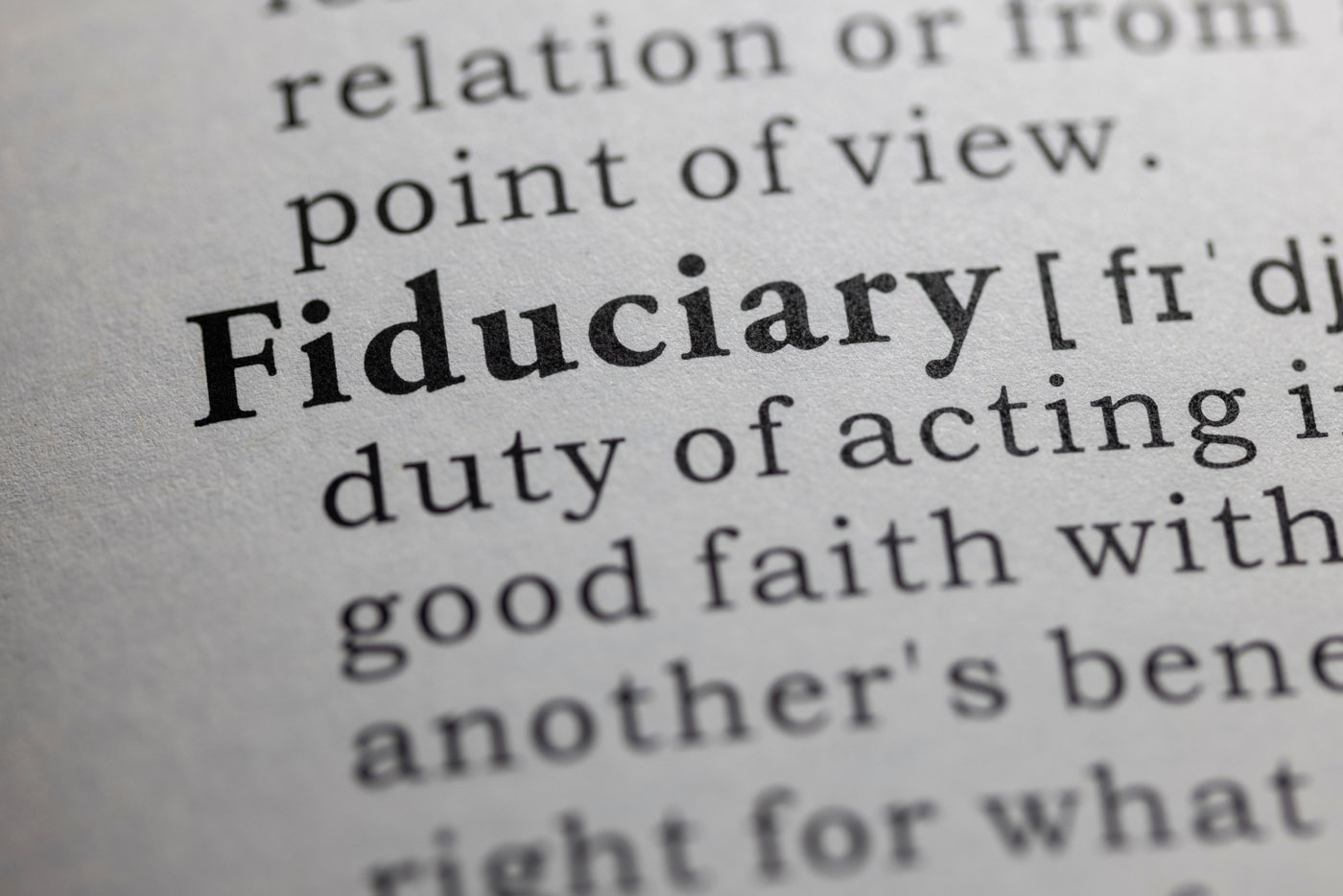 Fiduciary word in the dictionary representing how Loan Brokers have a fiduciary duty to their clients unlike a bank.